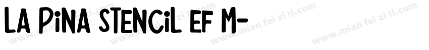 La Pina Stencil EF M字体转换